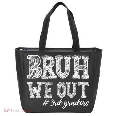 Bruh We Out 3rd Graders Graduation 3rd Grade Teachers Tote Bag
