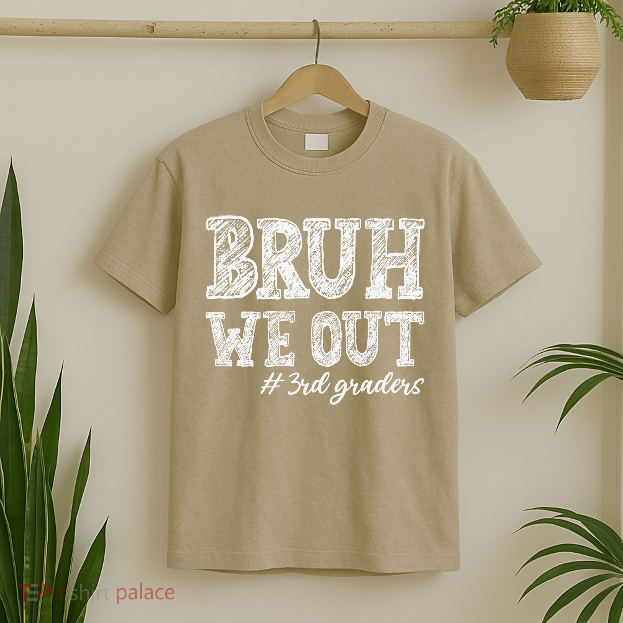 Bruh We Out 3rd Graders Graduation 3rd Grade Teachers T-Shirt