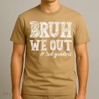 Bruh We Out 3rd Graders Graduation 3rd Grade Teachers T-Shirt thumb 3