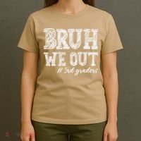 Bruh We Out 3rd Graders Graduation 3rd Grade Teachers T-Shirt thumb 4