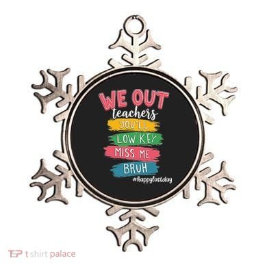 Bruh We Out Teachers Admit It Youll Low Key Miss Me Bruh Ornament