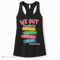Bruh We Out Teachers Admit It Youll Low Key Miss Me Bruh Women's Tank Top thumb 0