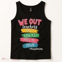 Bruh We Out Teachers Admit It Youll Low Key Miss Me Bruh Tank Top thumb 2