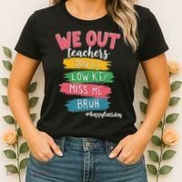 Bruh We Out Teachers Admit It Youll Low Key Miss Me Bruh Women's T-Shirt thumb 2