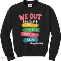 Bruh We Out Teachers Admit It Youll Low Key Miss Me Bruh Kids Sweatshirt thumb 0
