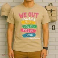 Bruh We Out Teachers Admit It Youll Low Key Miss Me Bruh T-Shirt thumb 6