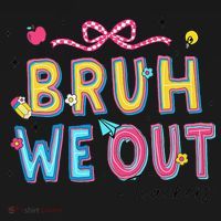 Bruh We Out Teachers Last Day Of School End Of Year Teacher Women's Hoodie thumb 2