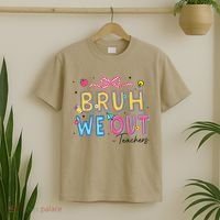 Bruh We Out Teachers Last Day Of School End Of Year Teacher T-Shirt thumb 2