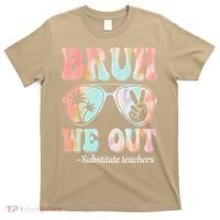 Bruh We Out Substitute Teachers Happy Last Day Of School T-Shirt thumb 0