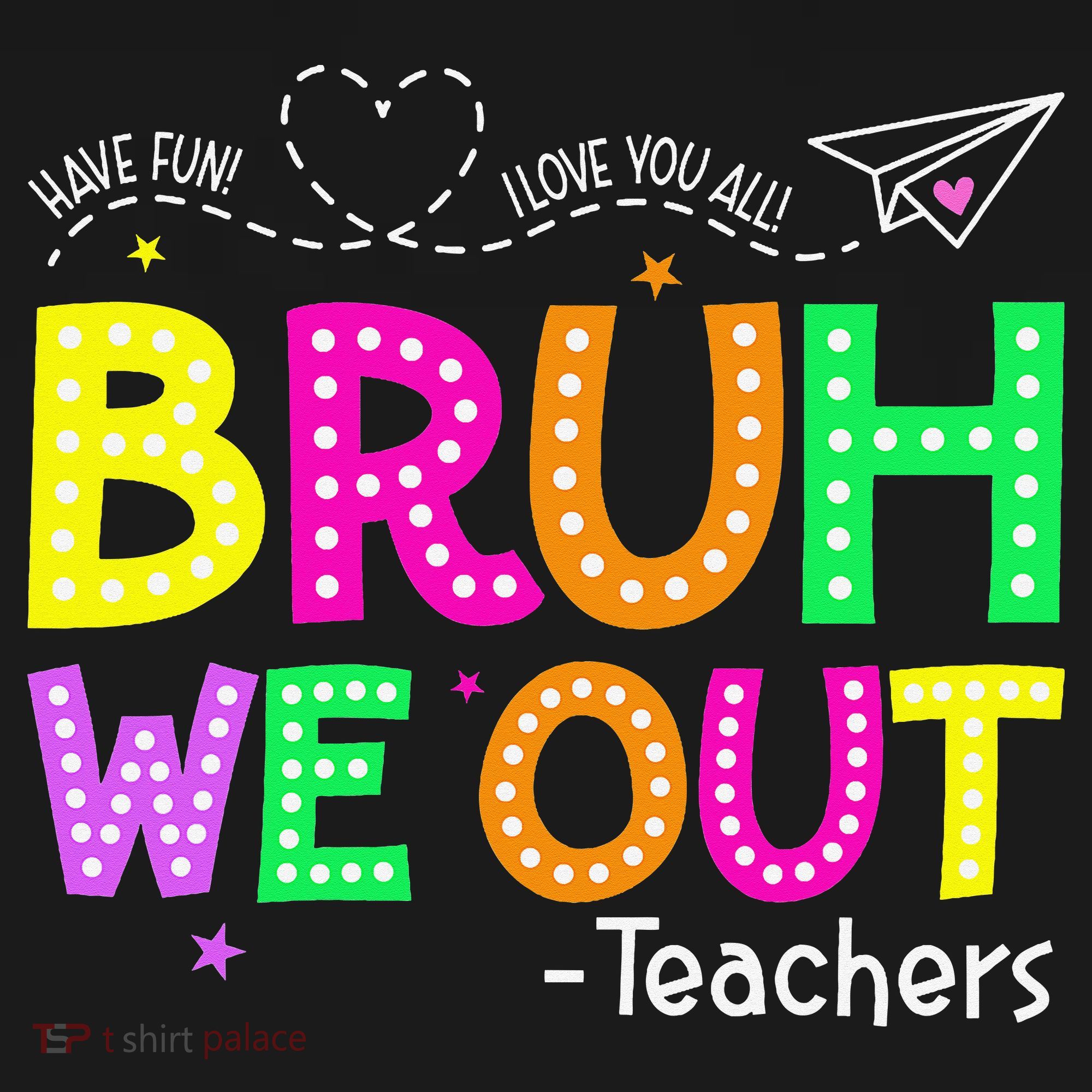 Bruh We Out Teachers Happy Last Day Of School Teacher Women's Tank Top