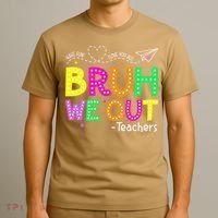 Bruh We Out Teachers Happy Last Day Of School Teacher T-Shirt thumb 3