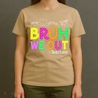 Bruh We Out Teachers Happy Last Day Of School Teacher T-Shirt thumb 4