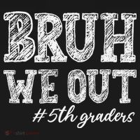 Bruh We Out 5th Graders Graduation 5th Grade Teachers Women's Hoodie thumb 2