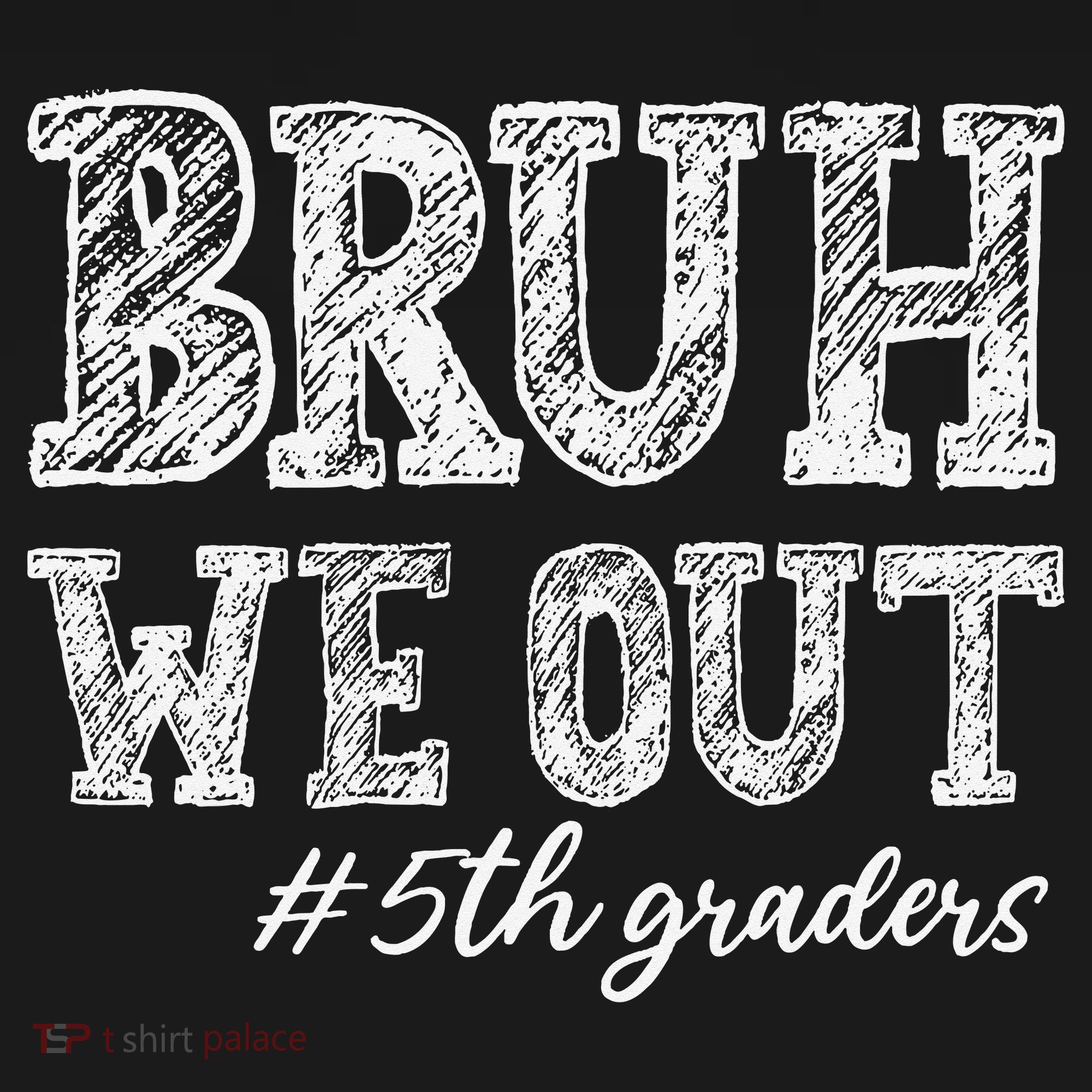 Bruh We Out 5th Graders Graduation 5th Grade Teachers Women's Hoodie