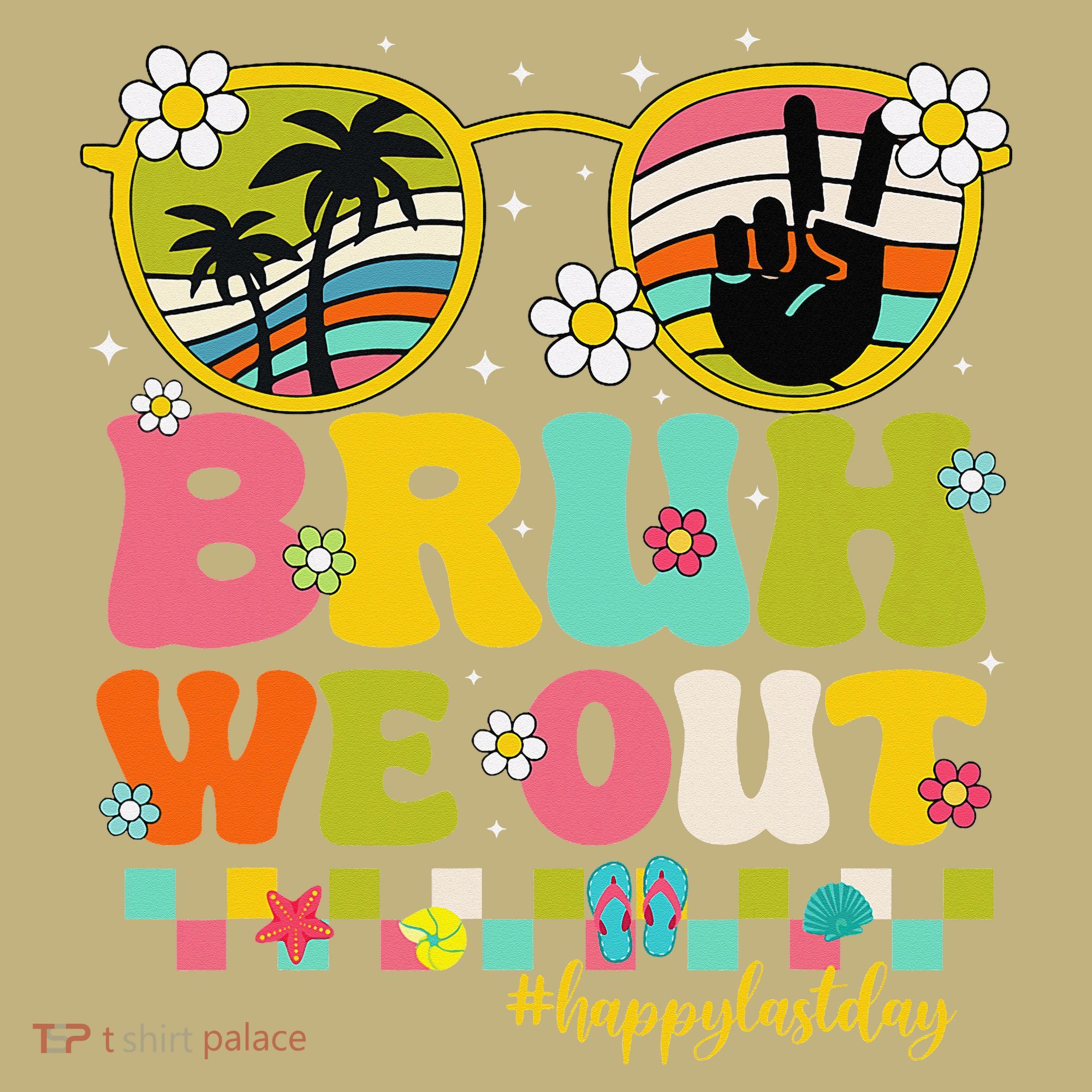 Bruh We Out Teachers Happy Last Day Of School Retro Groovy T-Shirt