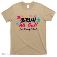 Bruh We Out Funny Last Day Of School Teacher T-Shirt thumb 0