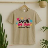 Bruh We Out Funny Last Day Of School Teacher T-Shirt thumb 2