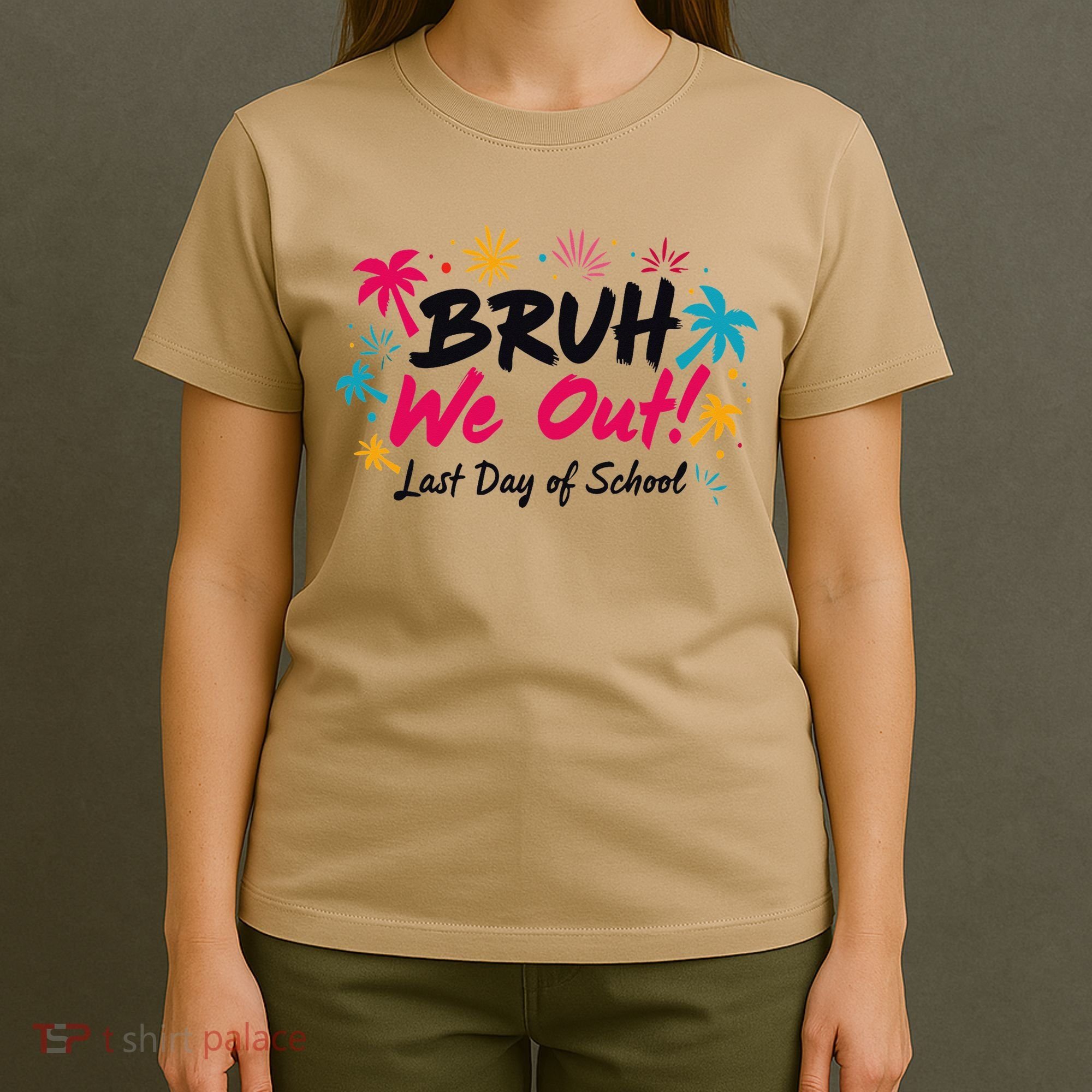 Bruh We Out Funny Last Day Of School Teacher T-Shirt