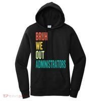 Bruh We Out Administrator End Of School Year Teacher Summer Women's Hoodie thumb 0