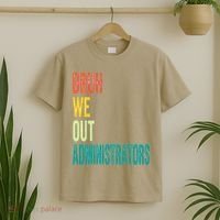 Bruh We Out Administrator End Of School Year Teacher Summer T-Shirt thumb 2