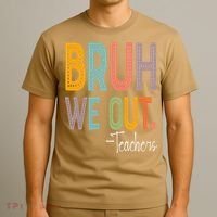 Bruh We Out Teachers Happy Last Day Of School Teacher T-Shirt thumb 3