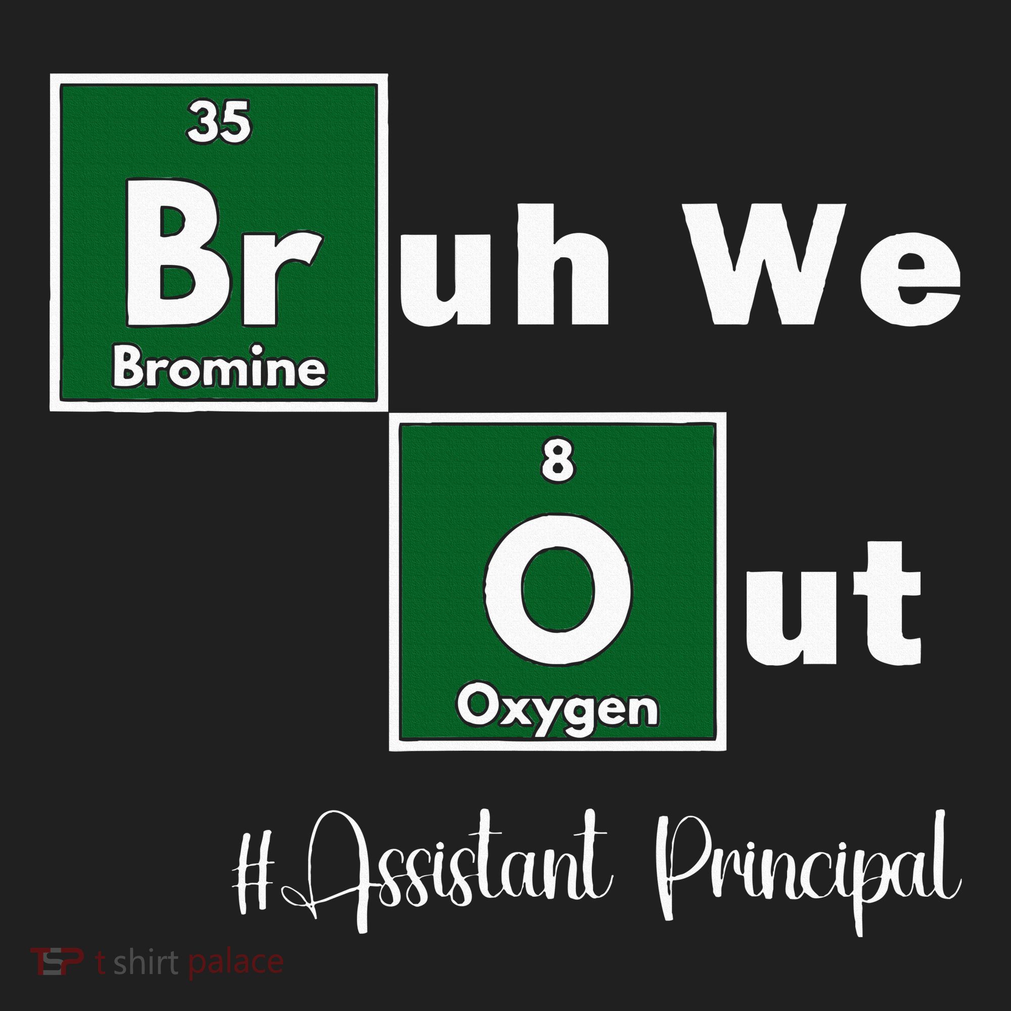 Bruh We Out Assistant Principal Teachers Summer Chemistry Women's Sweatshirt