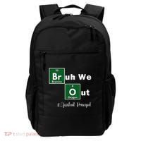 Bruh We Out Assistant Principal Teachers Summer Chemistry Backpack thumb 0