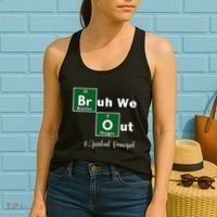 Bruh We Out Assistant Principal Teachers Summer Chemistry Women's Tank Top thumb 2