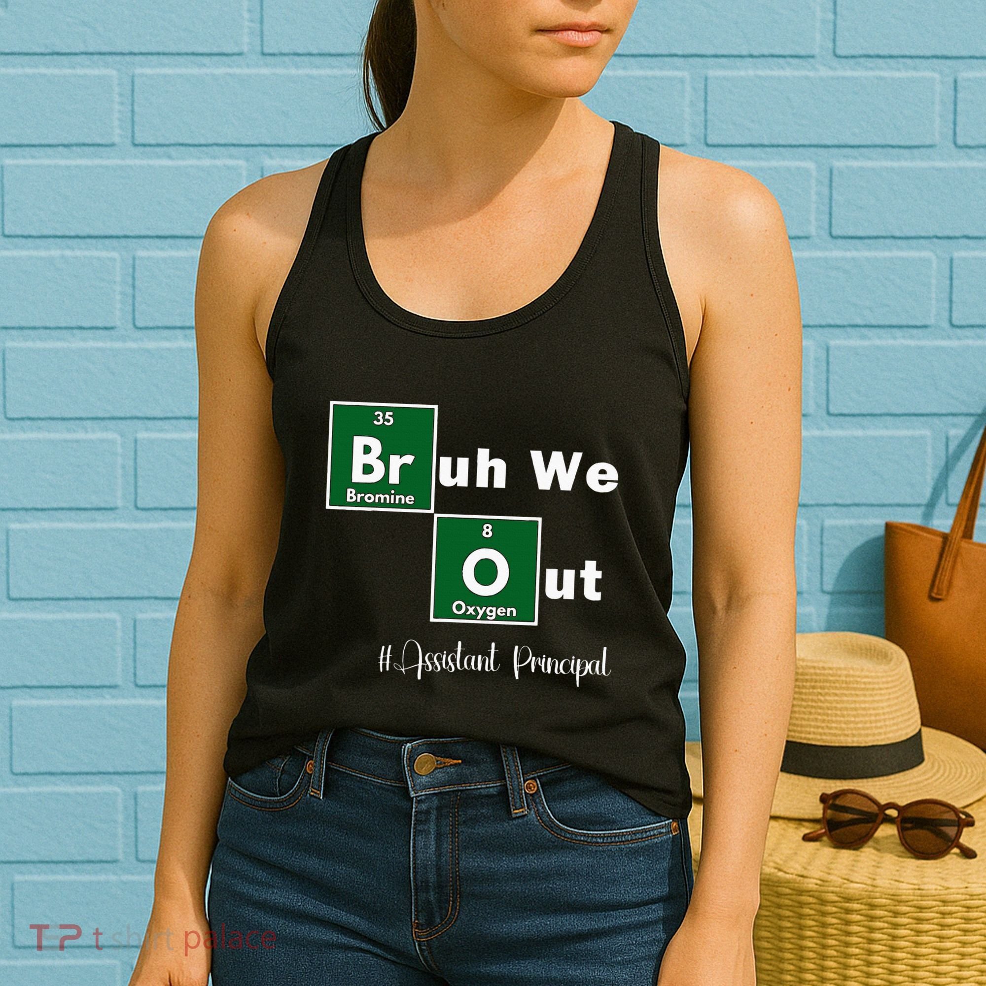 Bruh We Out Assistant Principal Teachers Summer Chemistry Women's Tank Top