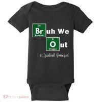 Bruh We Out Assistant Principal Teachers Summer Chemistry Baby Bodysuit thumb 0