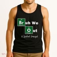 Bruh We Out Assistant Principal Teachers Summer Chemistry Tank Top thumb 3
