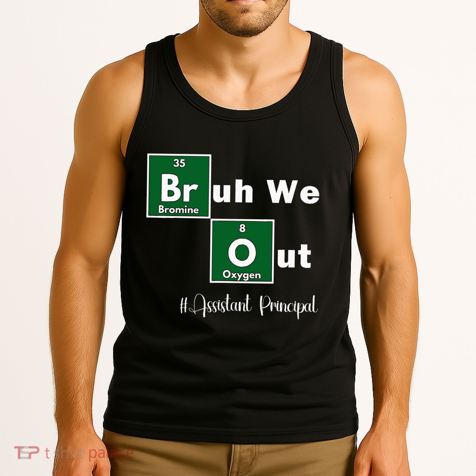 Bruh We Out Assistant Principal Teachers Summer Chemistry Tank Top