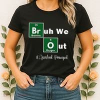 Bruh We Out Assistant Principal Teachers Summer Chemistry Women's T-Shirt thumb 2