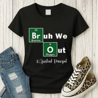 Bruh We Out Assistant Principal Teachers Summer Chemistry Women's T-Shirt thumb 3