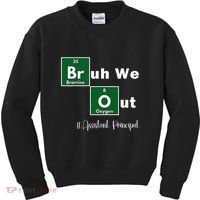 Bruh We Out Assistant Principal Teachers Summer Chemistry Kids Sweatshirt thumb 0