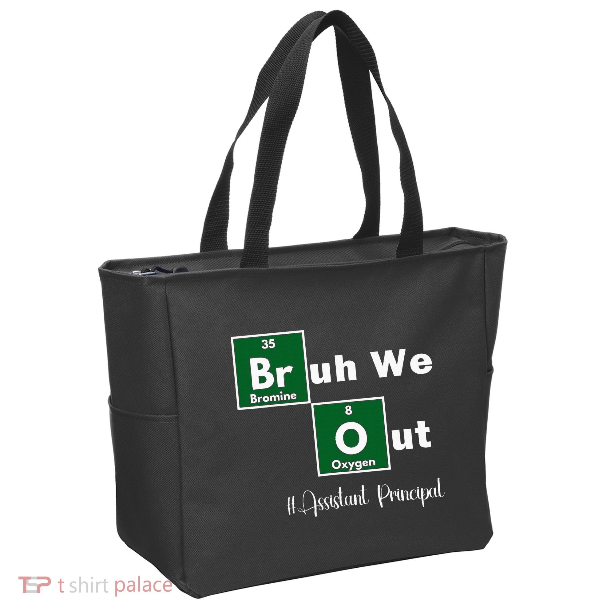 Bruh We Out Assistant Principal Teachers Summer Chemistry Tote Bag