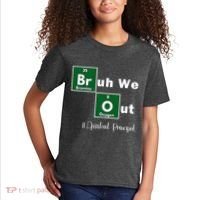 Bruh We Out Assistant Principal Teachers Summer Chemistry Kids T-Shirt thumb 2