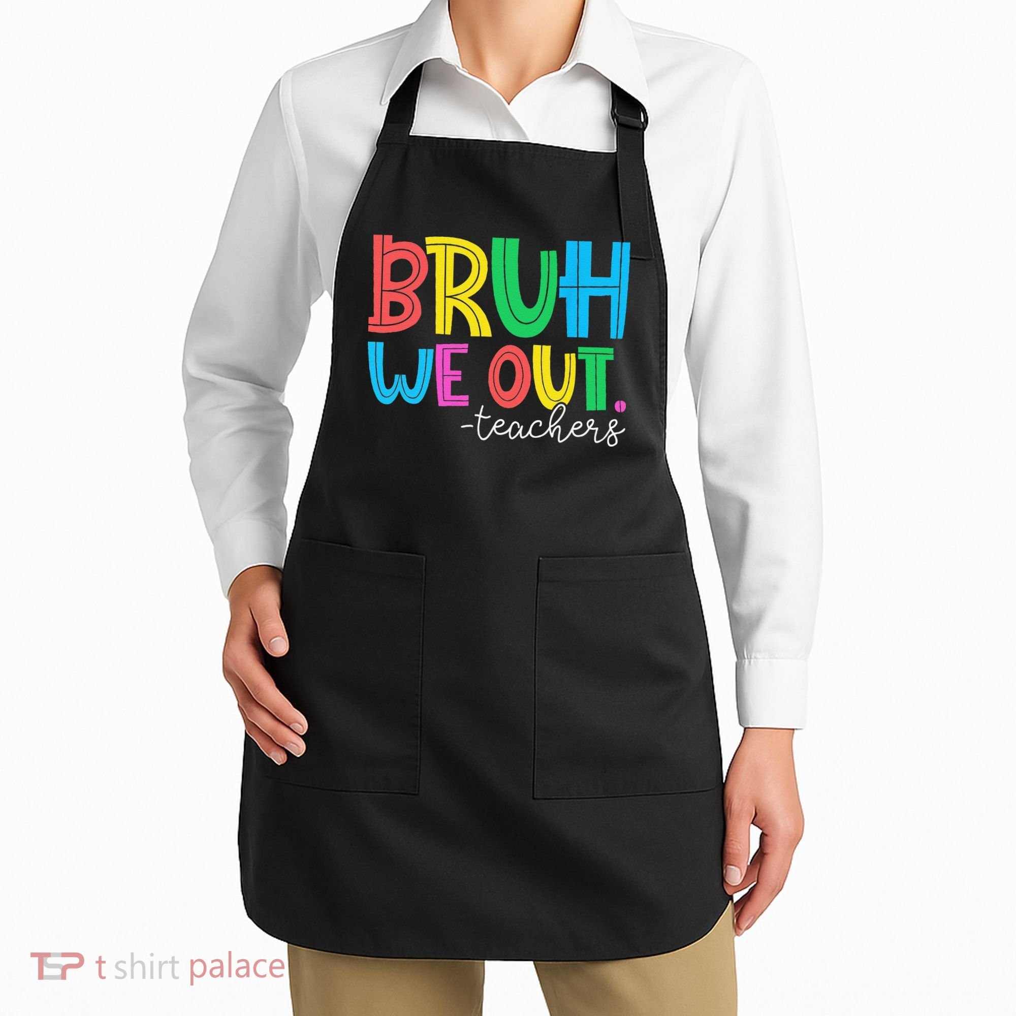Bruh We Out Teachers Student Happy Last Day Of School Summer Apron
