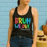 Bruh We Out Teachers Student Happy Last Day Of School Summer Women's Tank Top thumb 2