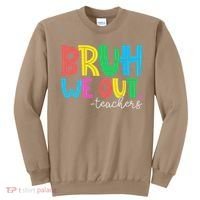 Bruh We Out Teachers Student Happy Last Day Of School Summer Sweatshirt thumb 0