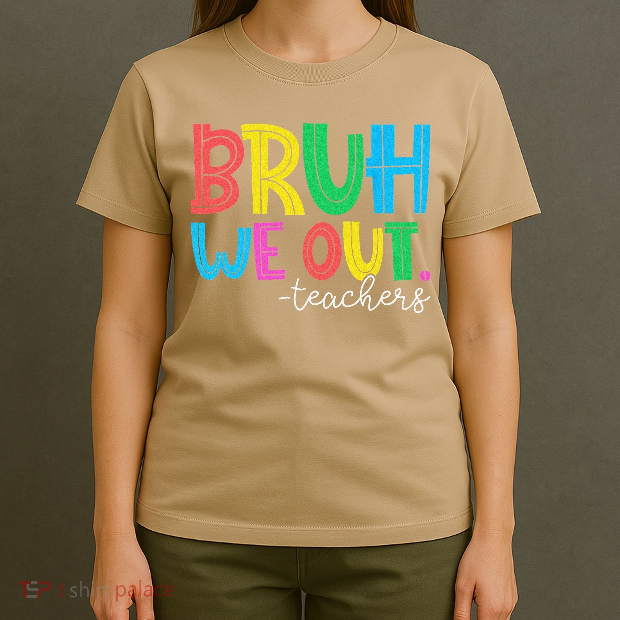 Bruh We Out Teachers Student Happy Last Day Of School Summer T-Shirt