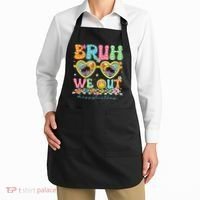 Bruh We Out Teachers Happy Last Day Graduation Sunglasses Apron thumb 2