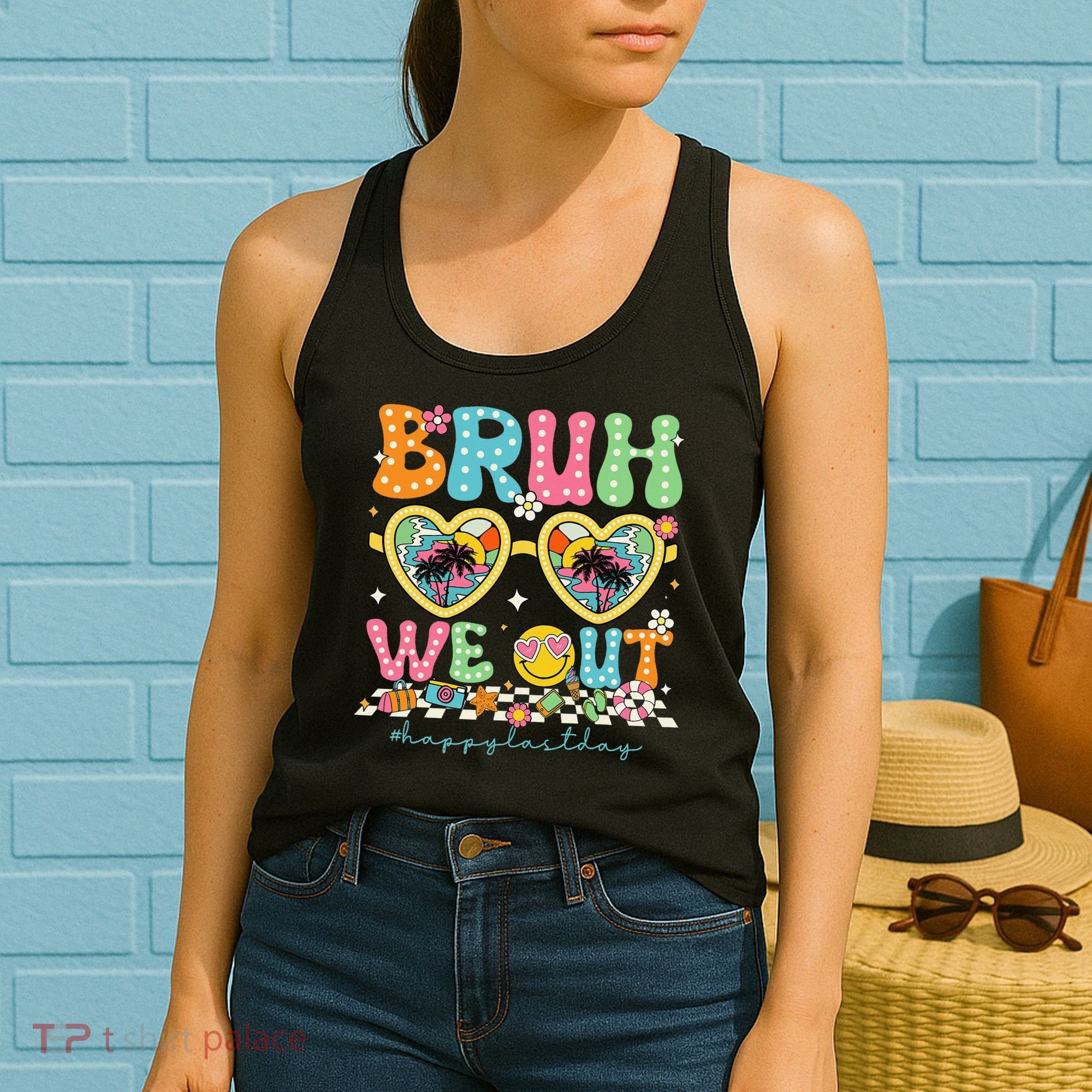 Bruh We Out Teachers Happy Last Day Graduation Sunglasses Women's Tank Top