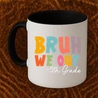 Bruh We Out 5th Grade Last Day Of School Teacher Student Coffee Mug thumb 2