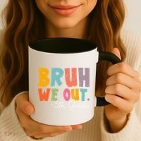 Bruh We Out 5th Grade Last Day Of School Teacher Student Coffee Mug thumb 3