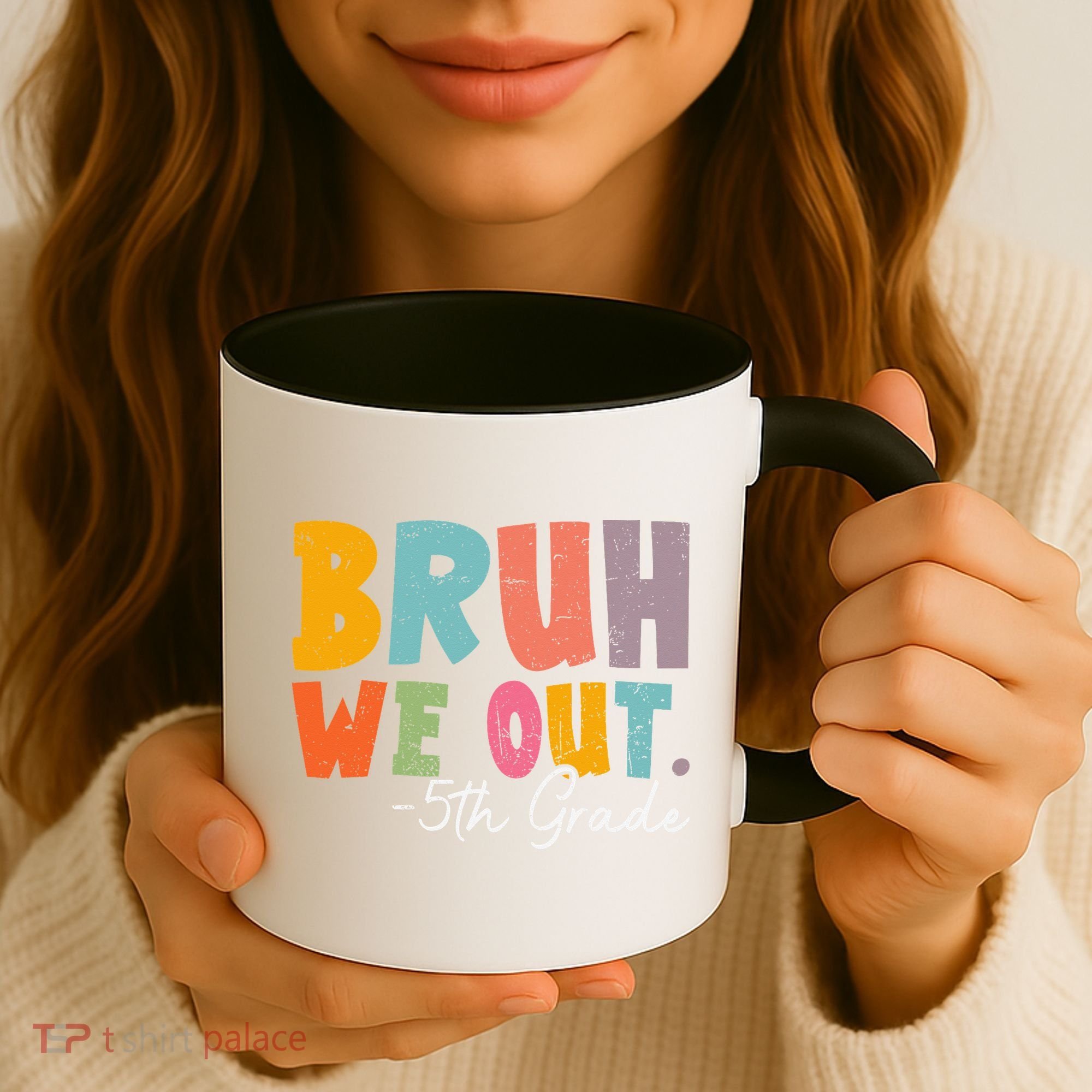 Bruh We Out 5th Grade Last Day Of School Teacher Student Coffee Mug