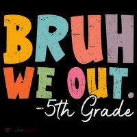 Bruh We Out 5th Grade Last Day Of School Teacher Student Coffee Mug thumb 5