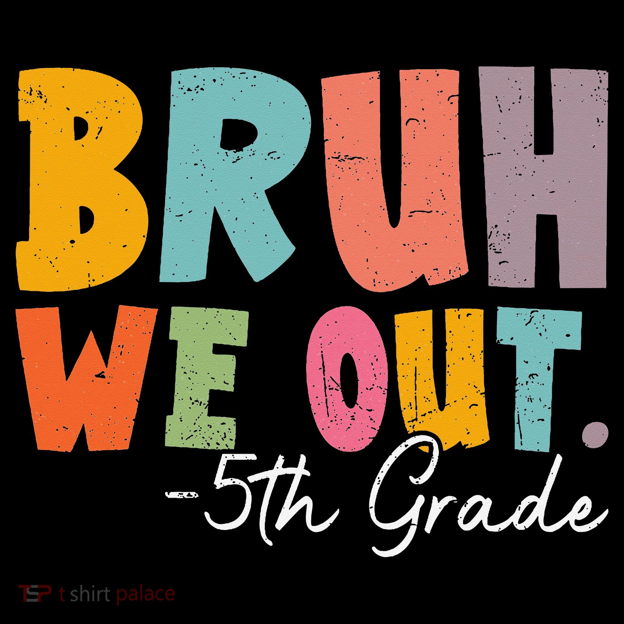 Bruh We Out 5th Grade Last Day Of School Teacher Student Coffee Mug