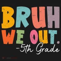 Bruh We Out 5th Grade Last Day Of School Teacher Student Women's Hoodie thumb 2