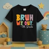 Bruh We Out 5th Grade Last Day Of School Teacher Student Toddler T-Shirt thumb 3